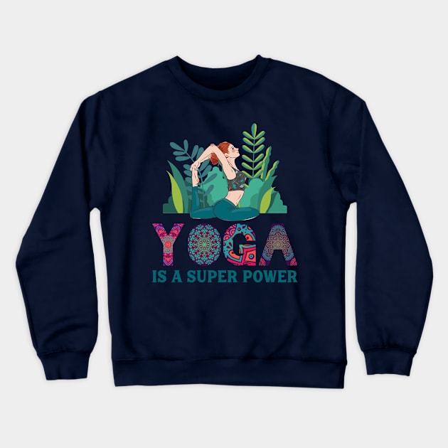 Yoga is a super power Crewneck Sweatshirt by Steven Hignell